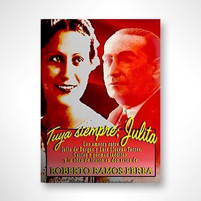 Tuya siempre, Julita-Roberto Ramos-Perea-Libros787.com