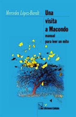 Una visita a Macondo: Manual para leer un mito-Mercedes López-Baralt-Libros787.com