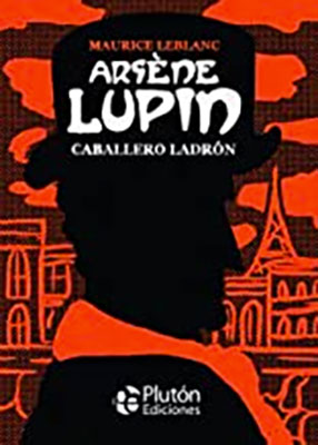 Arsène Lupin: Caballero ladrón (Plutón Ediciones)
