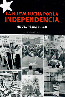La nueva lucha por la independencia