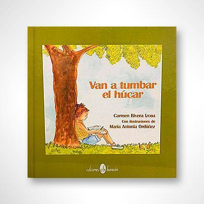 Van a tumbar el húcar-Carmen Rivera Izcoa-Libros787.com