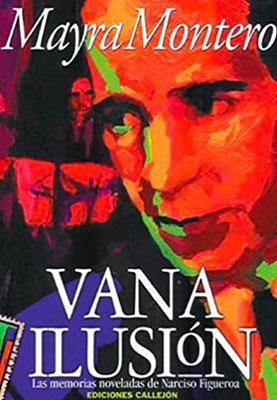 Vana Ilusión-Mayra Montero-Libros787.com