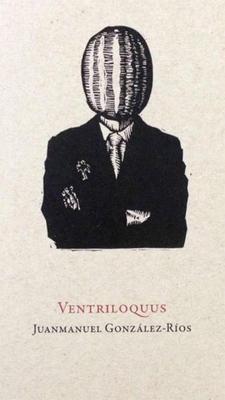 Ventriloquus-Juan Manuel González Ríos-Libros787.com