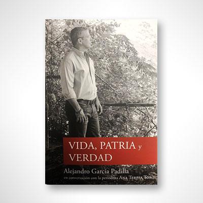 Vida, patria y verdad-Alejandro García Padilla & Ana Teresa Toro-Libros787.com
