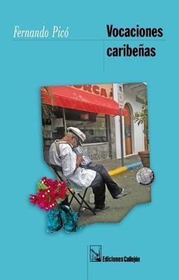 Vocaciones Caribeñas-Fernando Picó-Libros787.com