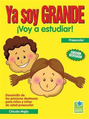 Ya soy grande ¡Voy a estudiar!-Chicola Mejía-Libros787.com