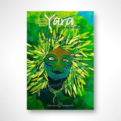 Yara y otras historias-Patricia Schaefer-Libros787.com