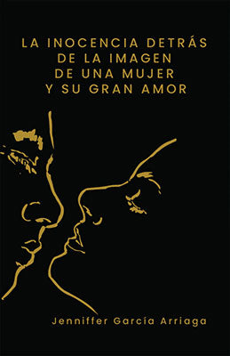 La inocencia detrás de una mujer y su gran amor