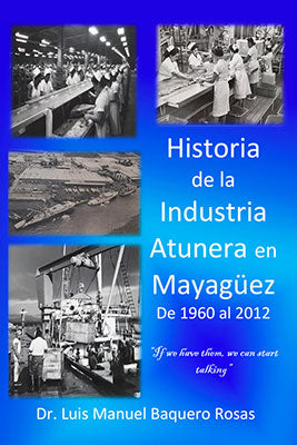 Historia de la industria atunera en Mayagüez 1960-2012